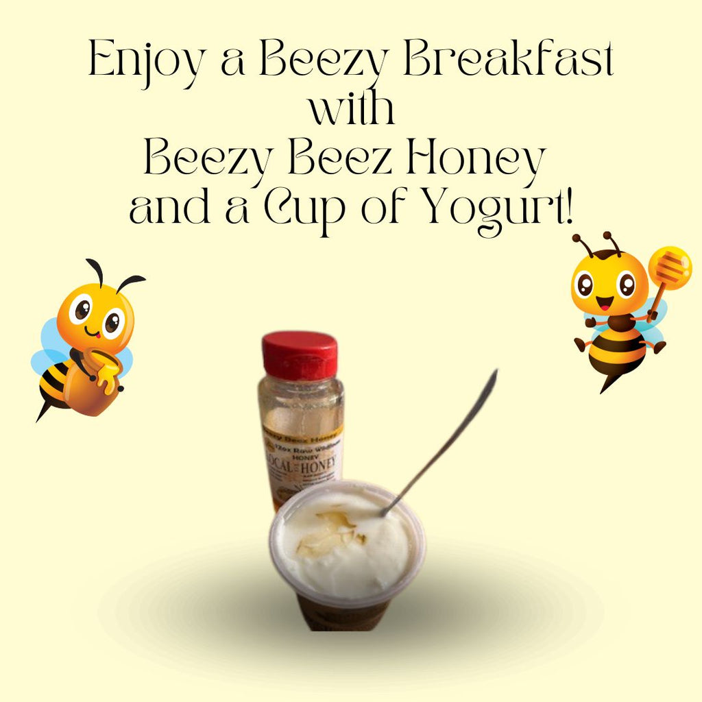 Why Beezy Beez Honey Is the Perfect Addition to Yogurt (and the Easiest Breakfast to Fix!)