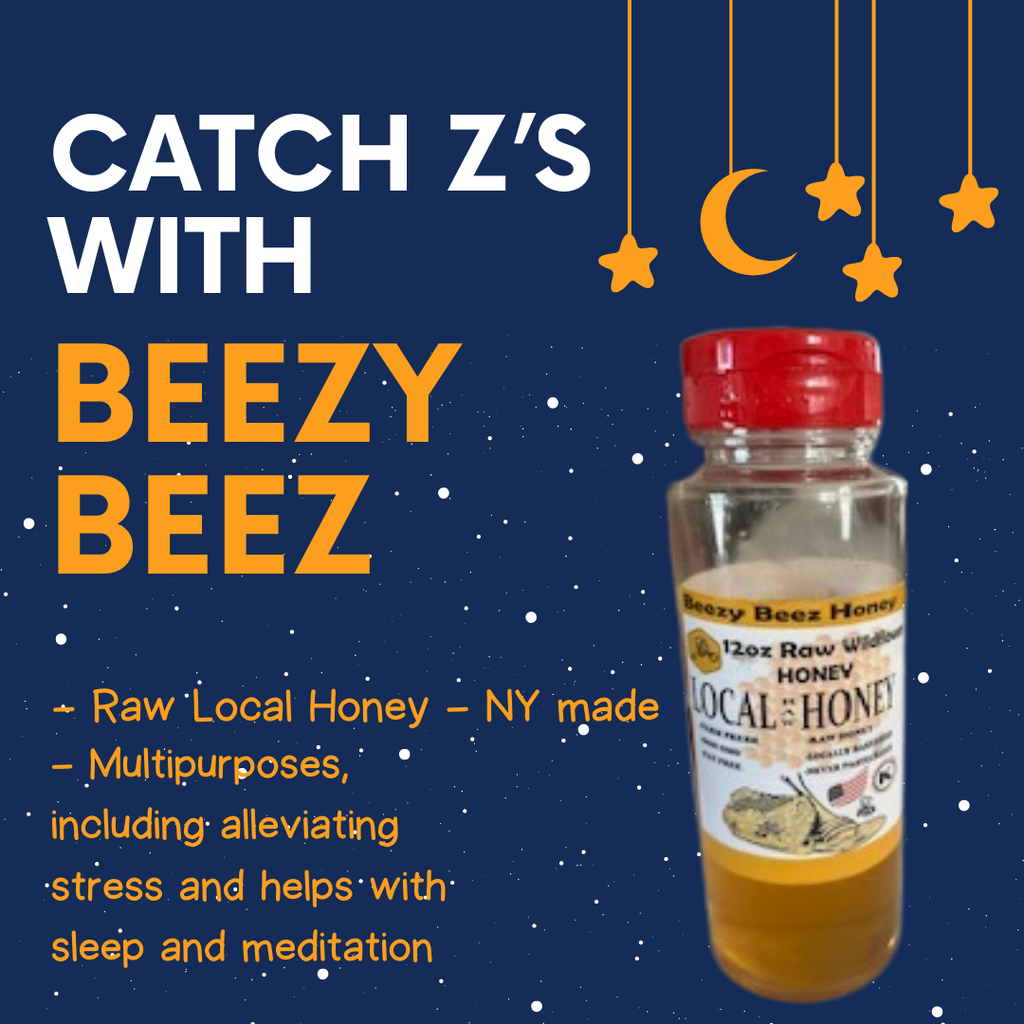 Beezy Beez Raw local honey helps you sleep! Buy Beezy Beez in New York in store or online at www.newyorkrawhoney.com